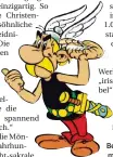  ??  ?? Berühmtest­er Kelte: der Comic-Held Asterix.