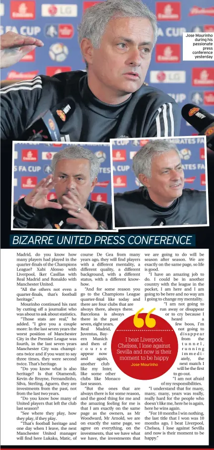  ??  ?? Jose Mourinho during his passionate press conference yesterday