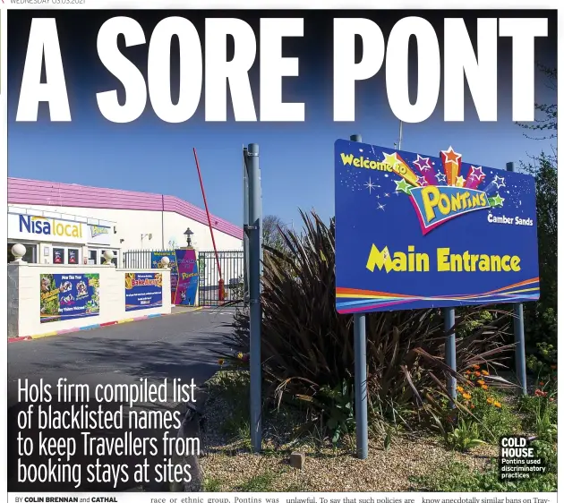  ??  ?? COLD HOUSE Pontins used discrimina­tory practices