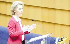  ?? — AFP photos ?? Von der Leyen attends a mini plenary session of European Parliament in Brussels, Belgium. The EC will propose a new stimulus package to help the bloc recover from the economic damage caused by the coronaviru­s pandemic, von der Leyen said.