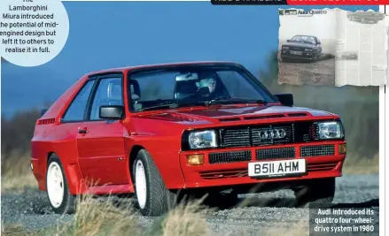  ??  ?? Audi introduced its quattro four-wheeldrive system in 1980