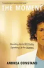  ?? ?? “The Moment: Standing Up to Bill Cosby. Speaking Up for Women.” by Andrea Constand (Viking, 2021; 256 pages)