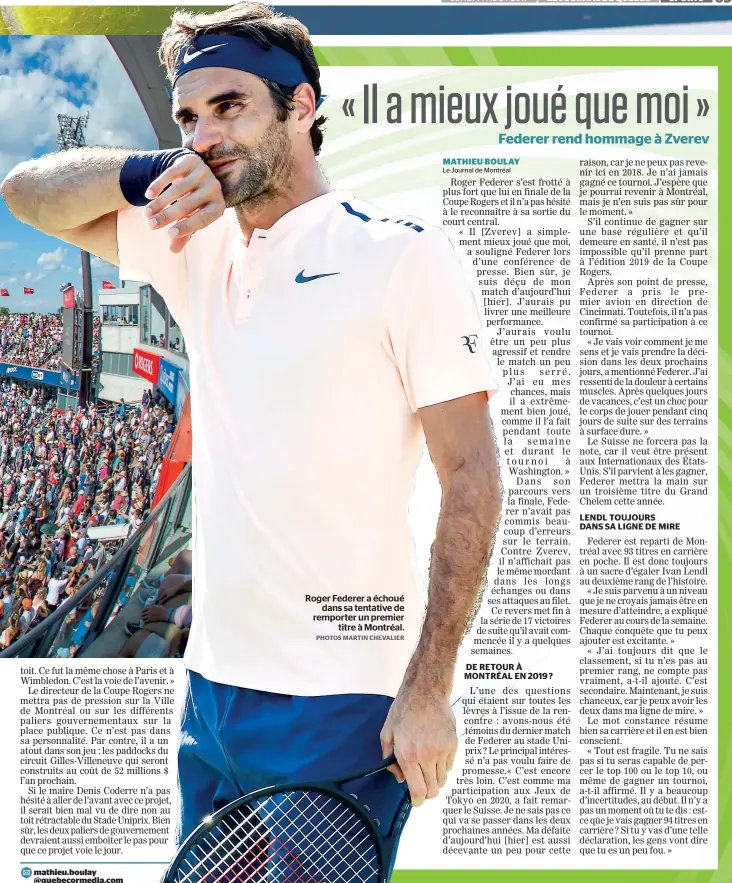  ??  ?? Roger Federer a échoué dans sa tentative de remporter un premier titre à Montréal. PHOTOS MARTIN CHEVALIER