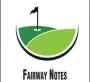  ?? ?? FAIRWAY NOTES