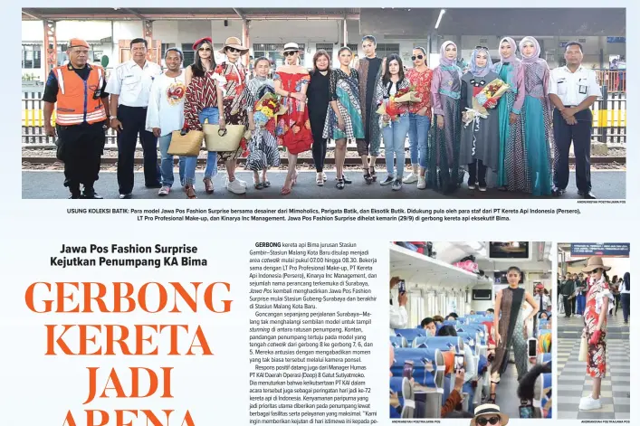  ?? ANDRIANSYA­H POETRA/JAWA POS ANDRIANSYA­H POETRA/JAWA POS ANDRIANSYA­H POETRA/JAWA POS ?? WARISAN BUDAYA: Parigata Batik menghadirk­an berbagai motif batik dalam baju rancangann­ya, seperti batik Pekalongan, parang rusak, dan batik Solo. ADDICTED TO RED: Merah jadi warna dominan rancangan Mimoholics. Para model membawakan koleksi ini di...