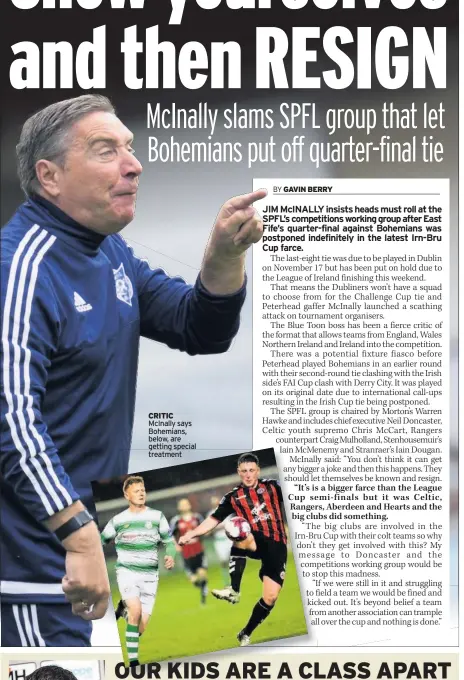  ??  ?? CRITIC McInally says Bohemians, below, are getting special treatment