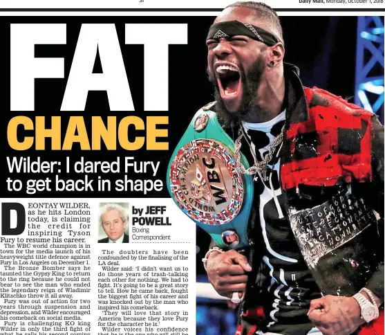  ?? REUTERS ?? Pep talk: Wilder’s words have led to the return of Fury