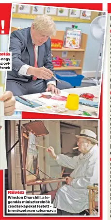  ?? ?? Művész
Winston Churchill, a legendás minisztere­lnök csodás képeket festett – természete­sen szivarozva