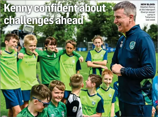  ?? ?? NEW BLOOD: Stephen Kenny at the Intersport Elverys soccer camp in Tullamore last week