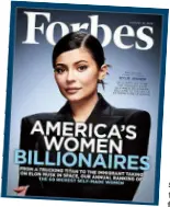  ??  ?? THAT’S RICH: Kylie Jenner on the cover of ‘Forbes’