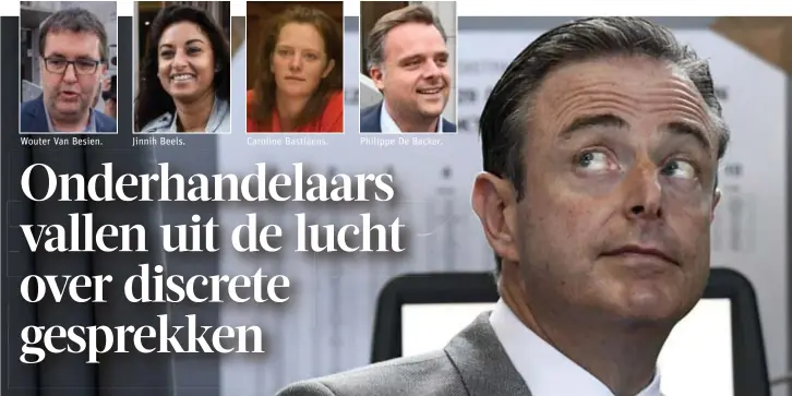  ?? FOTO'S BELGA, JORIS HERREGODS, PHOTO NEWS, JAN VAN DER PERRE ?? Wouter Van Besien. Jinnih Beels. Caroline Bastiaens. Philippe De Backer. Bart De Wever beweert discrete gesprekken te voeren, maar de onderhande­laars wachten nog op zijn volgende stap.