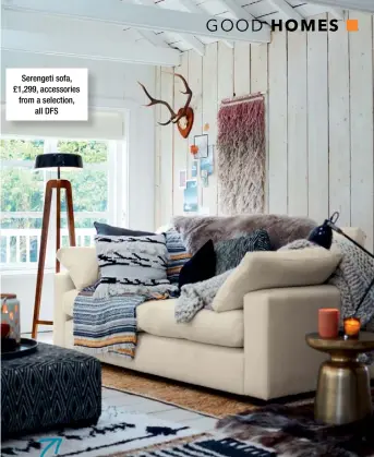  ??  ?? Serengeti sofa, £1,299, accessorie­s from a selection, all DFS