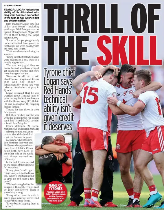  ??  ?? GAME OF TYRONES Feargal Logan and Brian Dooher, above,
led the Tyrone celebratio­ns after
claiming Sam