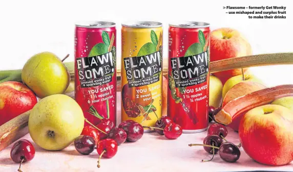  ??  ?? Flawsome – formerly Get Wonky – use mishaped and surplus fruit to make their drinks
