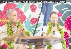  ??  ?? JACINDA ARDERN AND COOK ISLANDS PM HENRY PUNA