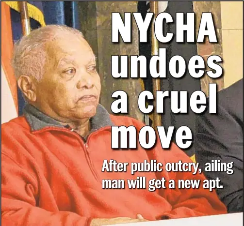  ??  ?? Bienvenido Martinez will get a new NYCHA apartment after being evicted from Bronx building (below) for falling behind on his rent because he was recovering from having part of a leg amputated.