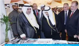  ??  ?? His Highness Sheikh Nasser Al-Mohammad Al-Sabah visits Kuwait Times’ booth at the exhibition.