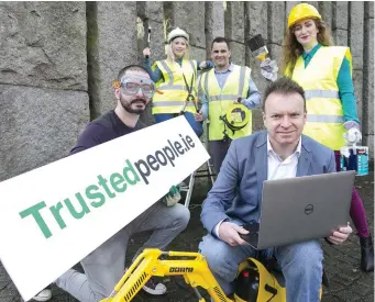  ??  ?? Mick Dillon – founder of trustedpeo­ple.ie, with staff members Hannah Kingston – white hat, Niamh Creely – Yellow Hat, Emanuel Verardi - High Vis Jacket, Dwaine Martin - Jumper. Pic: Paul Sherwood.