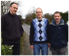  ?? Photos by Michelle Cooper Galvin ?? BELOW: Cllr Patrick O’Connor Scarteen (left) with local residents John Kissane and Ruaidhri Murphy