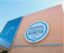  ?? HOSPITAL DO CÂNCER ?? Modelo. Unidade usa programas federais de isenção fiscal