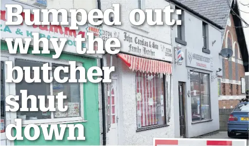  ??  ?? The closed down butcher’s shop, above; John Carolan’s farewell message, right; barber Phil Stock, left