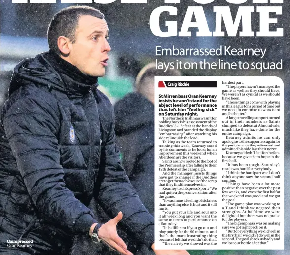  ??  ?? Unimpresse­d Oran Kearney