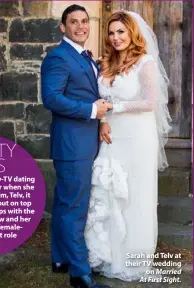  ??  ?? Sarah and Telv at their TV wedding on Married At First Sight.
