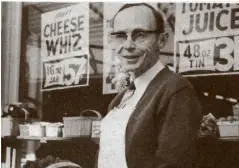  ?? ?? Herb Ainsworth, the triplets’ uncle, outside his grocery store at 12 Arthur St. years before his untimely death in 1965.