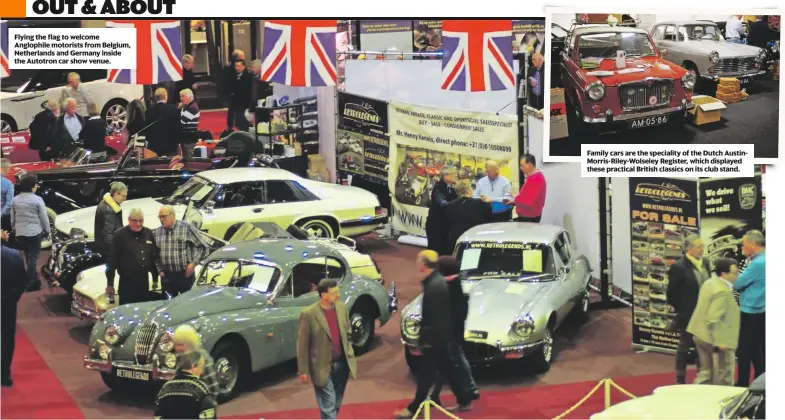  ??  ?? Flying the flag to welcome Anglophile motorists from Belgium, Netherland­s and Germany inside the Autotron car show venue.