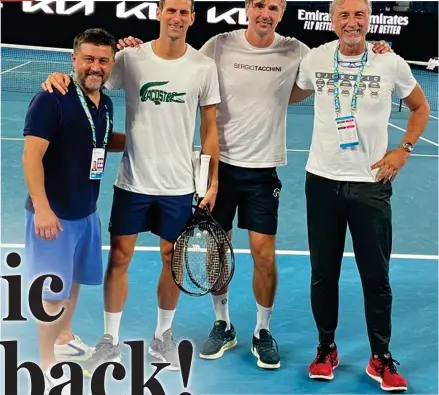  ?? ?? Relieved: Novak Djokovic tweeted a picture of himself with his team at a midnight practice session