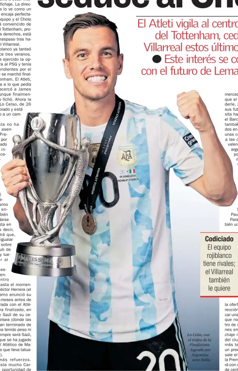  ?? ?? Lo Celso, con el trofeo de la Finalissim­a logrado por Argentina ante Italia.