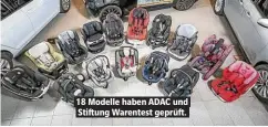  ??  ?? 18 Modelle haben ADAC und Stiftung Warentest geprüft.