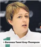  ??  ?? > Baroness Tanni Grey-Thompson