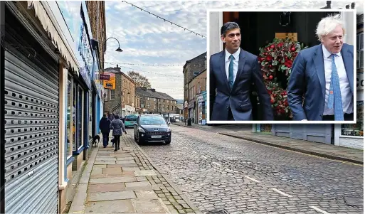  ?? Inset pic by Tayfun Salci/ZUMA Press ?? ●●A deserted Bank Street in Rawtenstal­l during the coronaviru­s lockdown and (inset) Prime Minister Boris Johnson and Chancellor Rishi Sunak