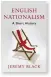  ??  ?? English Nationalis­m: A Short History by Jeremy Black Hurst, 224 pages, £16.99