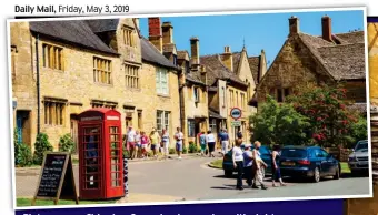  ??  ?? Picturesqu­e: Chipping Campden is popular with sightseers