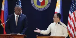  ?? (JOEY O. RAZON/PNA) ?? NEW LOCATIONS. US Defense Secretary Lloyd Austin III (left) and Department of National Defense Secretary Carlito Galvez Jr. during a press conference held at Camp Aguinaldo in Quezon City on Thursday (Feb. 2, 2023).