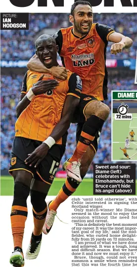  ?? PICTURE: IAN HODGSON ?? Sweet and sour: Diame (left) celebrates with Elmohamady, but Bruce can’t hide his angst (above)