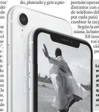  ?? /APPLE ?? Los novedosos modelos presentado­s el AppleXS y el XR que buscan revolucion­ar el mercado.