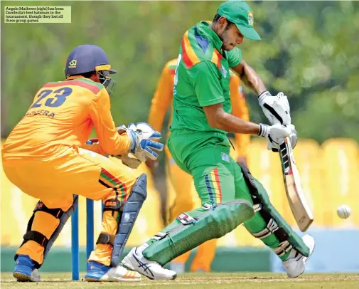  ??  ?? Angelo Mathews (right) has been Dambulla’s best batsman in the tournament, though they lost all three group games