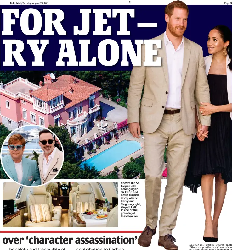  ??  ?? Above: The St Tropez villa belonging to Sir Elton and David Furnish, inset, where Harry and Meghan, right, stayed. Left: Inside of the private jet they flew on