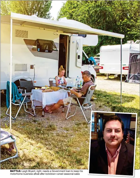  ??  ?? BATTLE: Leigh Bryant, right, needs a Government loan to keep his motorhome business afloat after lockdown ruined seasonal sales