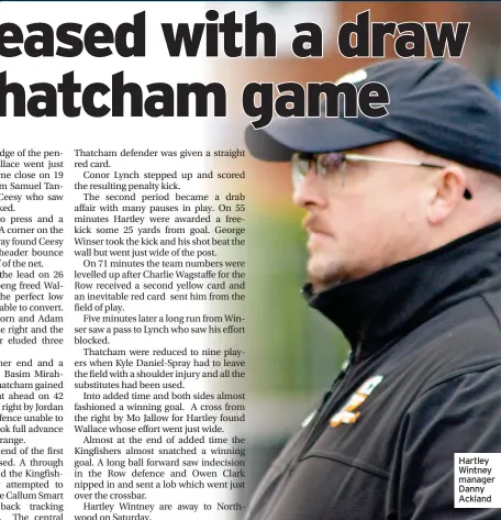  ?? ?? Hartley Wintney manager Danny Ackland