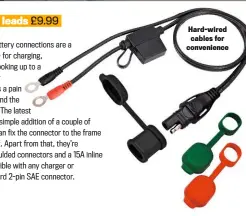  ??  ?? Hard-wired cables for convenienc­e