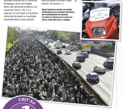  ??  ?? Depuis plusieurs années, les projets d'interdicti­on de circulatio­n entraînent des manifestat­ions de motards, ici à Paris (ci-dessous et ci-contre en 2016). Il faut dire qu'il y a danger.