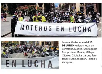  ??  ?? Las manifestac­iones del 16 DE JUNIO tuvieron lugar en Barcelona, Madrid, Santiago de Compostela, Murcia, Málaga, Cáceres, Cádiz, Lanzarote, Santander, San Sebastián, Toledo y Zaragoza.