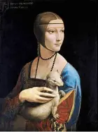 ??  ?? Lady With An Ermine (circa 1489) the original is housed in Poland.