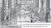  ?? AP ?? Una calle se inunda después de una fuerte lluvia en Hitoyoshi./Foto: