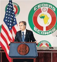  ?? | AFP ?? US SECRETARY of State Antony Blinken delivers his speech on US Africa Policy at the Economic Community of West African States in Abuja, Nigeria, on Friday. Blinken is on a five-day trip to Kenya, Nigeria, and Senegal.