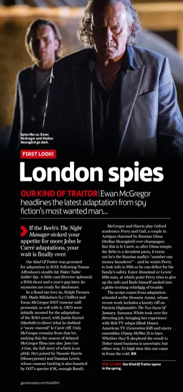  ??  ?? Spies like us: Ewan McGregor and Stellan Skarsgård go dark.